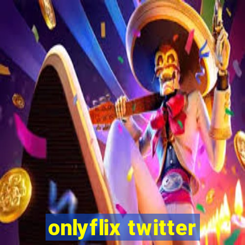 onlyflix twitter